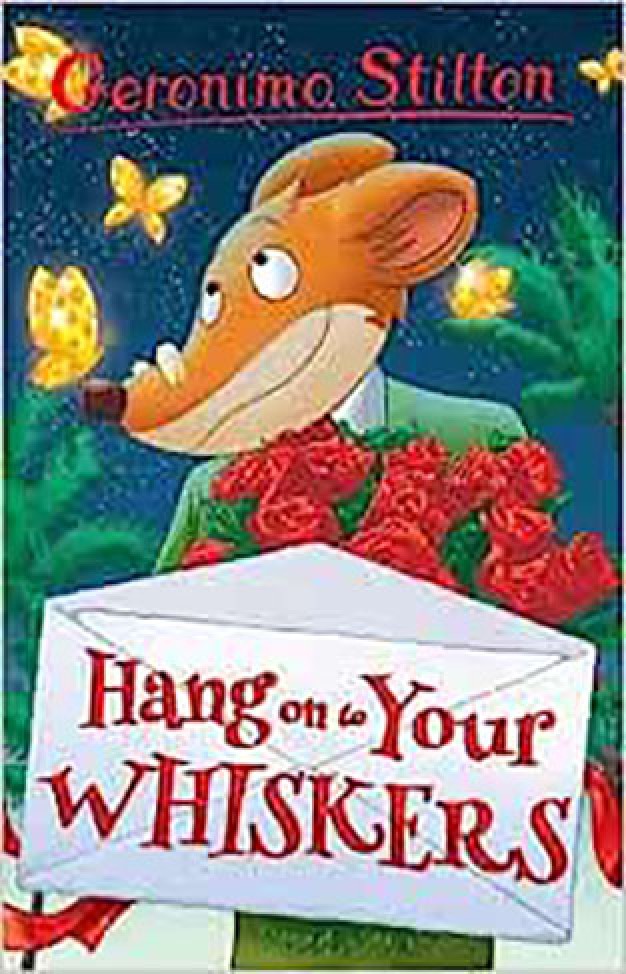 Geronimo Stilton: Hang on to Your Whiskers
